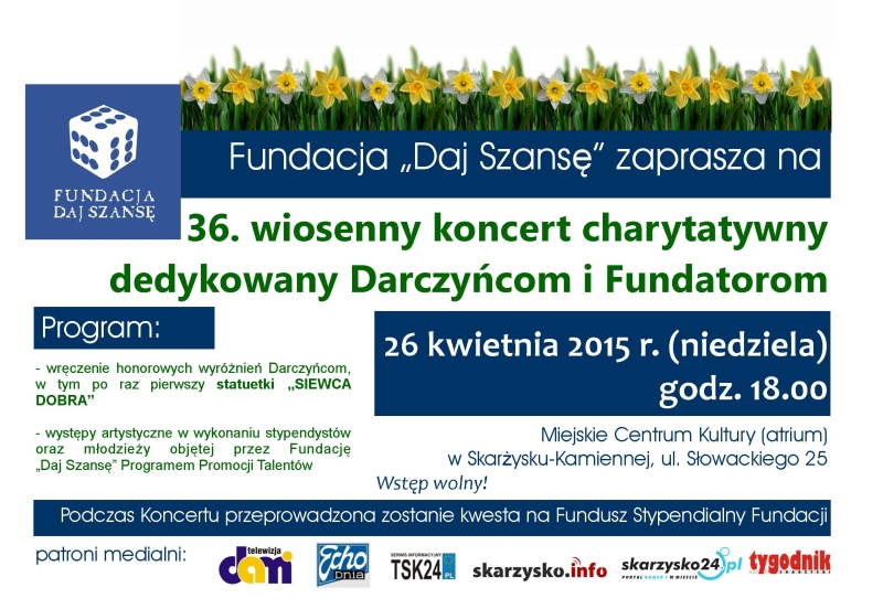 36. Wiosenny Koncert Charytatywny dedykowany Darczyńcom i Fundatorom Fundacji „Daj Szansę” – MCK – 26.04.2015 r.