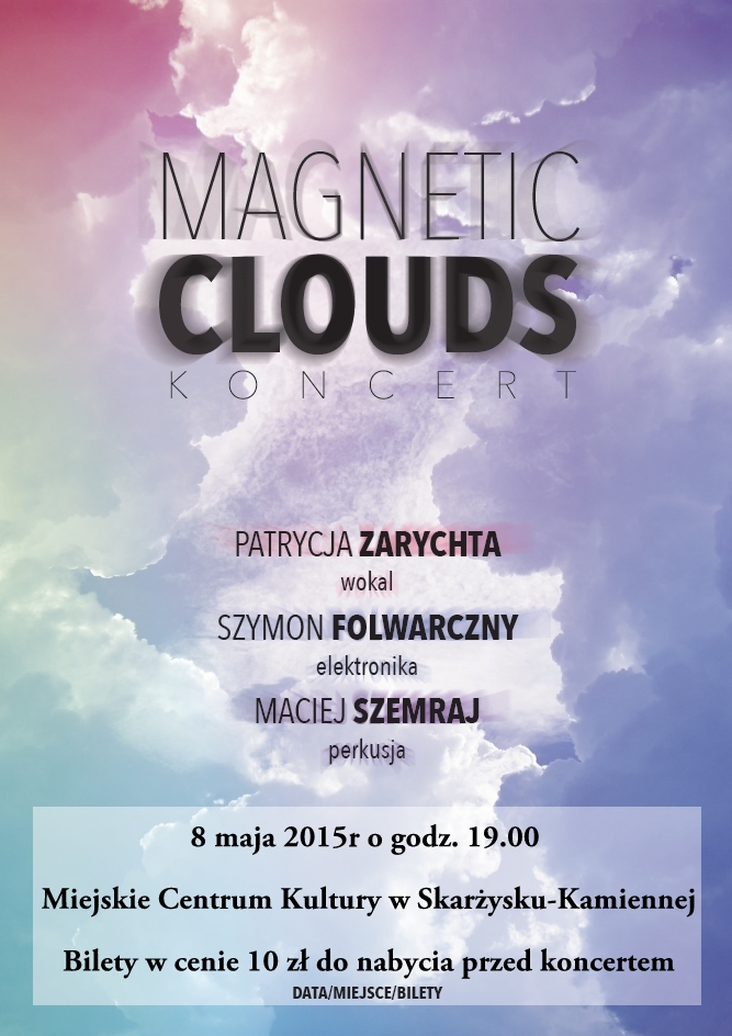 Magnetic Clouds – koncert – MCK – 08.05.2015