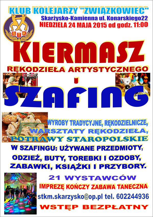 Szafing i Kiermasz Rękodzieła Artystycznego – Klub Kolejarzy „Związkowiec” – 24.05.2015