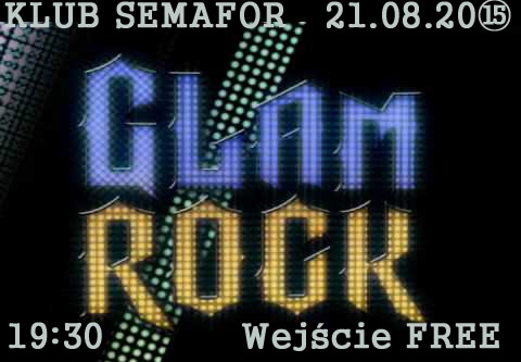 Wieczór z teledyskami – Glam Rock – Klub Semafor – 21.08.2015
