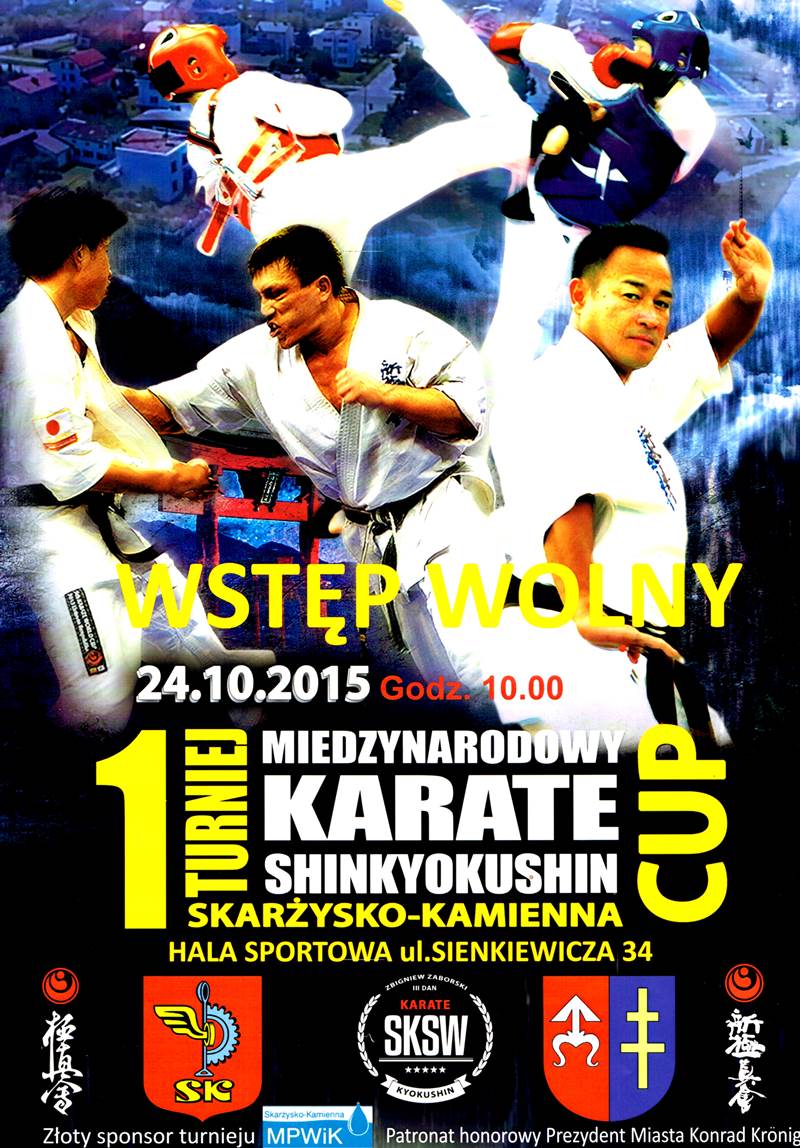 1 Międzynarodowy Turniej Karate Shinkyokushin Skarżysko-Kamienna Cup – Hala sportowa MCSiR – 24.10.2015