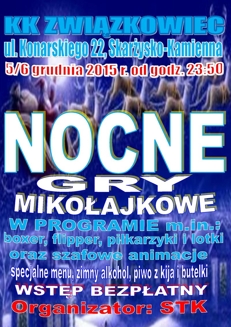 Nocne Gry Mikołajkowe – Klub Kolejarzy „Związkowiec” – 5.12.2015