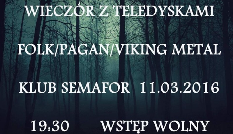 Wieczór z teledyskami – Folk/Pagan/Viking Metal – Semafor – 11.03.2016