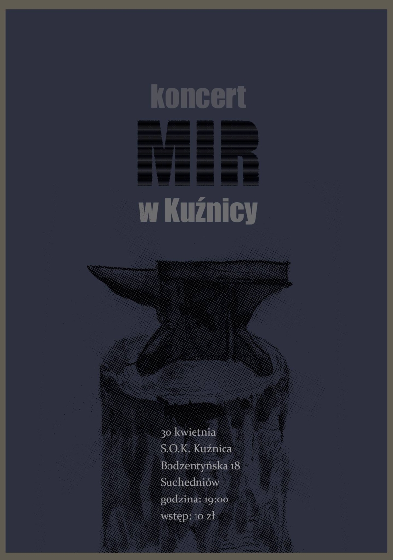 MIR – koncert – SOK „Kuźnica” – 30.04.2016