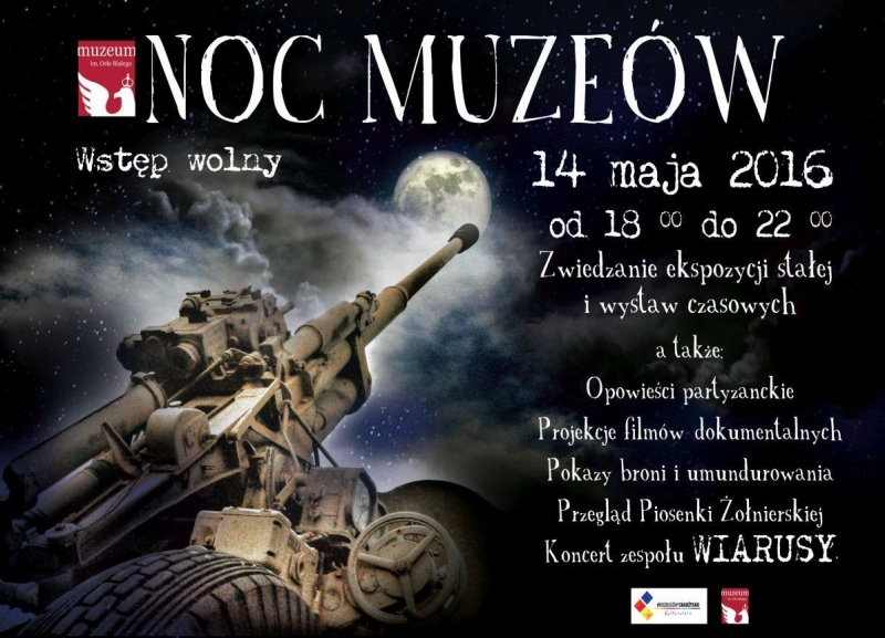 Noc Muzeów 2016 – Muzeum im. Orła Białego – 14.05.2016