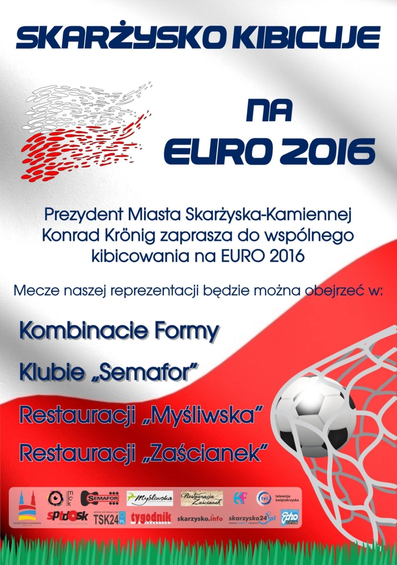 Skarżysko kibicuje na Euro 2016 – 10.06-10.07.2016