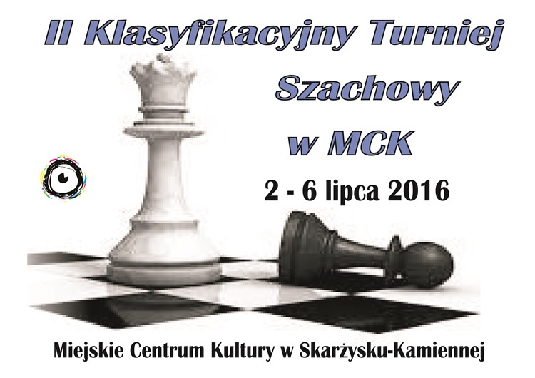 II Klasyfikacyjny Turniej Szachowy w MCK – 2-6.07.2016