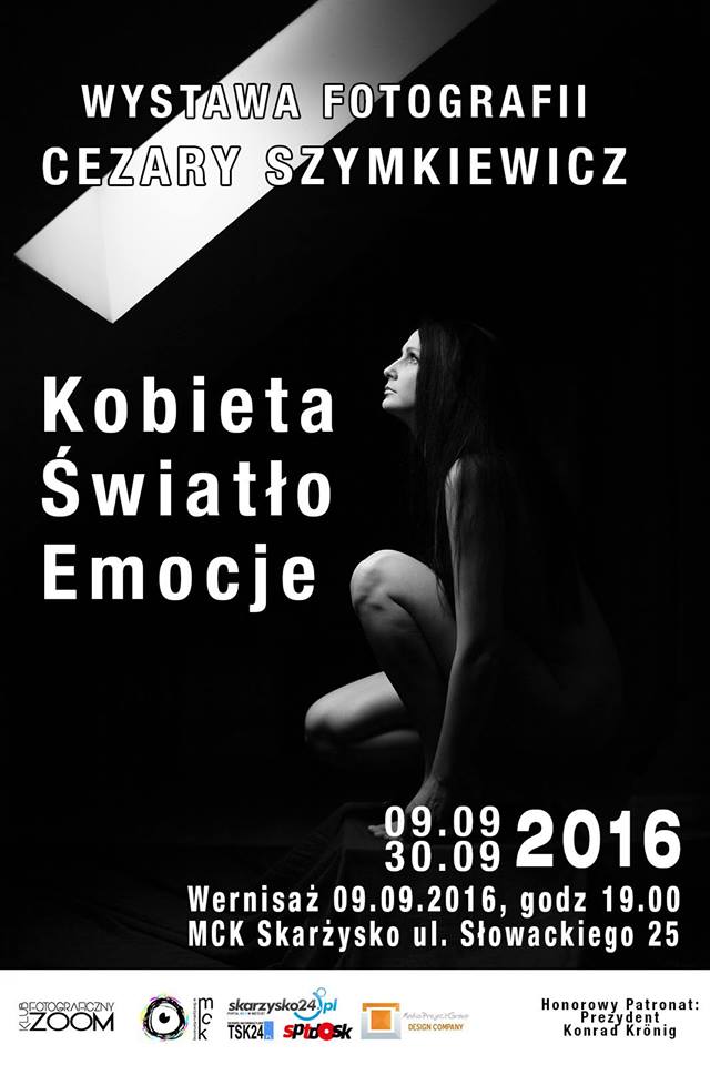 Kobieta, Światło, Emocje – wystawa fotografii Cezarego Szymkiewicza – MCK – 09-30.09.2016