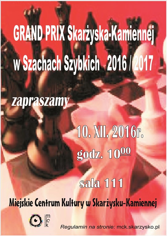 GRAND PRIX Skarżyska-Kamiennej w Szachach Szybkich 2016/2017 – MCK – 10.12.2016
