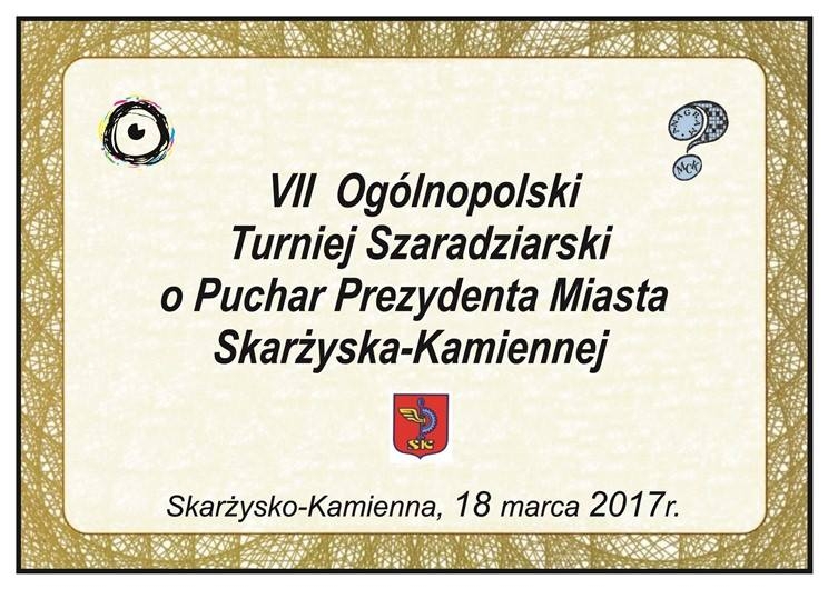VII Ogólnopolski Turniej Szaradziarski o Puchar Prezydenta miasta Skarżyska-Kamiennej – MCK – 18.03.2017
