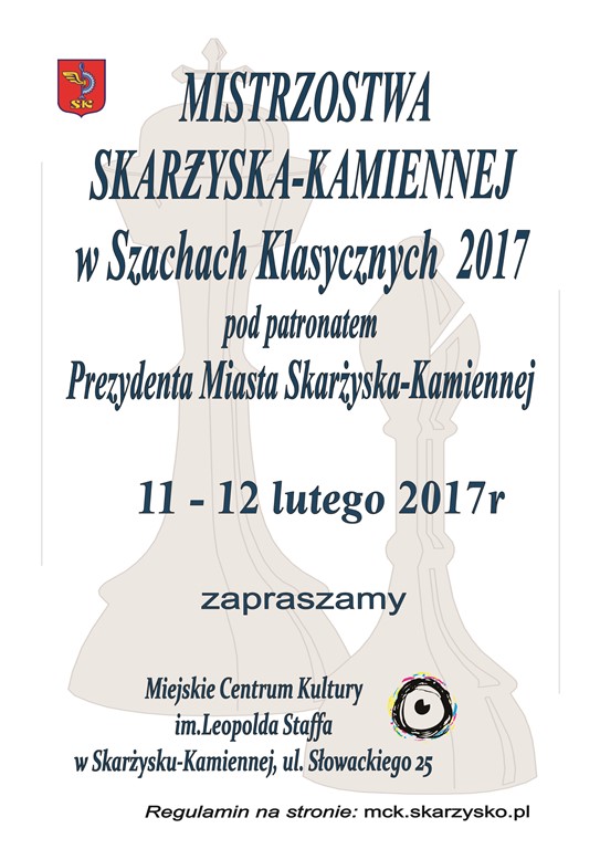 Mistrzostwa Skarżyska-Kamiennej w Szachach Klasycznych 2017 – MCK – 11-12.02.2017