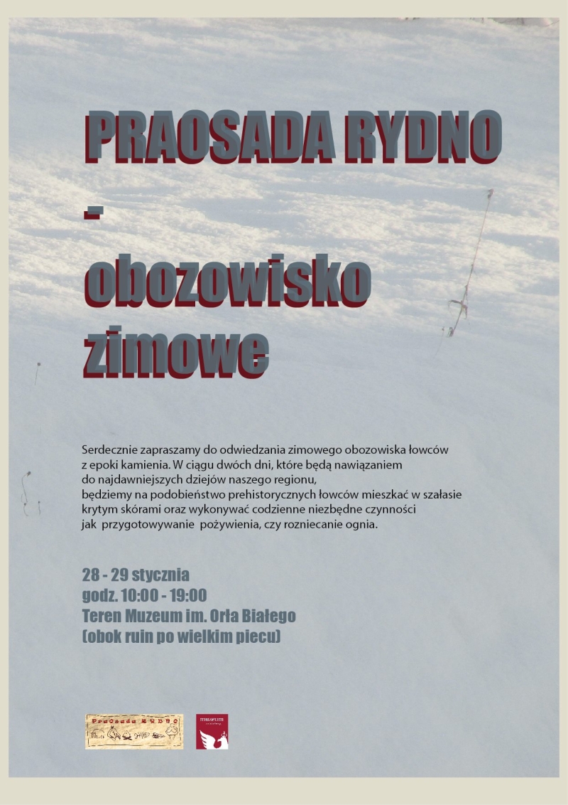 Praosada Rydno – Obozowisko zimowe – Teren Muzeum im. Orła Białego – 28-29.01.2017