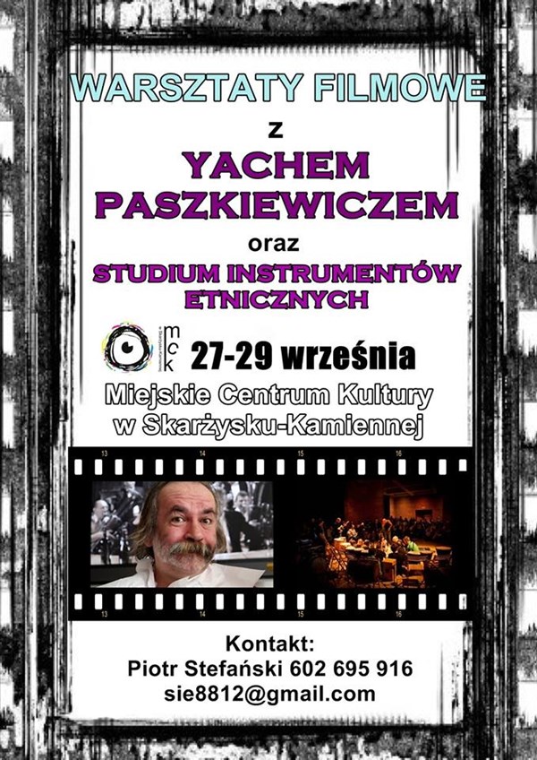 Warsztaty filmowe z Yachem Paszkiewiczem – Miejskie Centrum Kultury