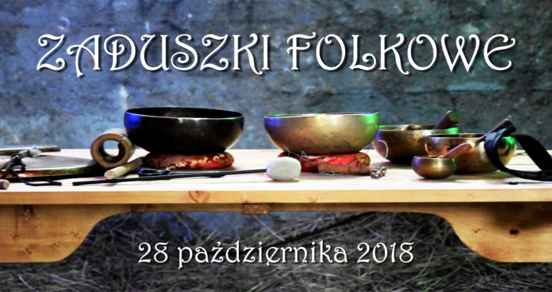 Zaduszki Folkowe – MCK – 28.10.2018