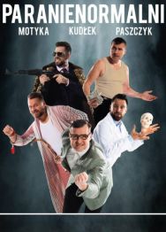 Kabaret Paranienormalni – Z humorem trzeba żyć
