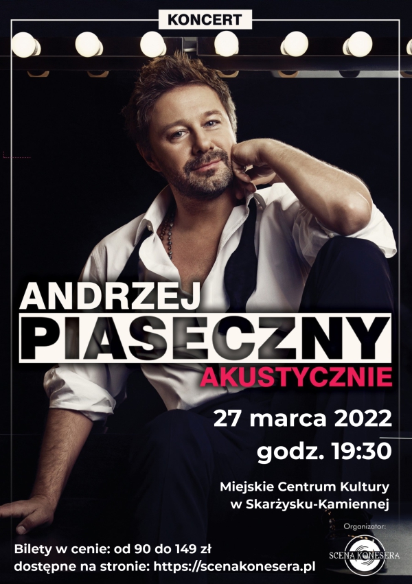 Andrzej Piaseczny – Akustycznie – MCK – 27.03.2022