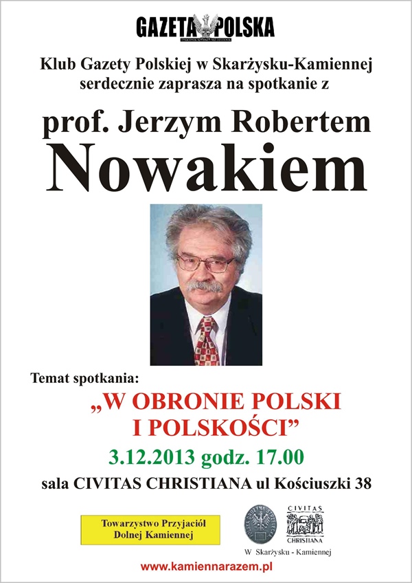 W obronie Polski i polskości – spotkanie z prof. Jerzym Robertem Nowakiem – Klub Gazety Polskiej – Skarżysko-Kamienna – 03.12.2013