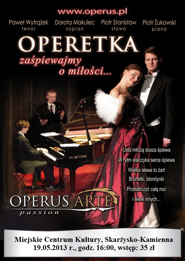 Operetka „Zaśpiewajmy o miłości” Operus Arte - MCK