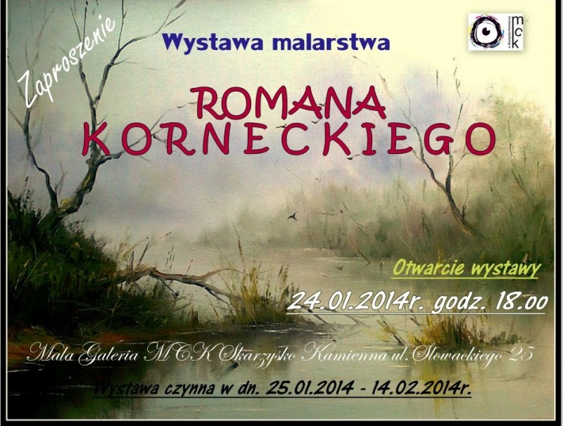 Wystawa malarstwa Romana Korneckiego - MCK - Skarżysko-Kamienna