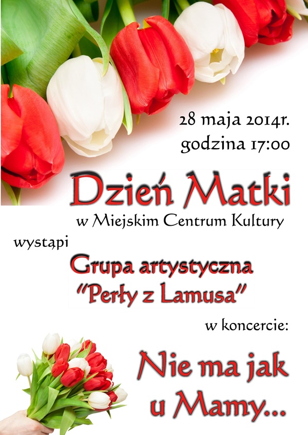 Nie ma jak u Mamy… – koncert z okazji Dnia Matki – MCK – 28.05.2014 r.