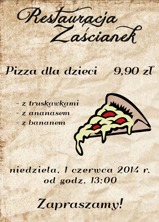 Owocowa pizza dla wszystkich dzieci – Restauracja Zaścianek – 01.06.2014 r.