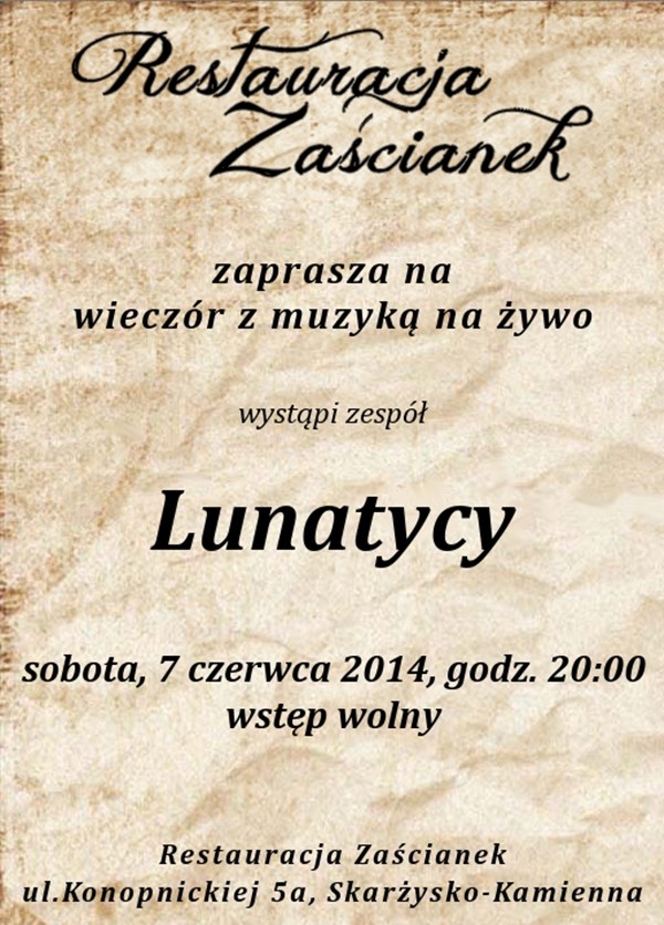 Lunatycy – wieczór z muzyką na żywo – Restauracja Zaścianek – 07.06.2014