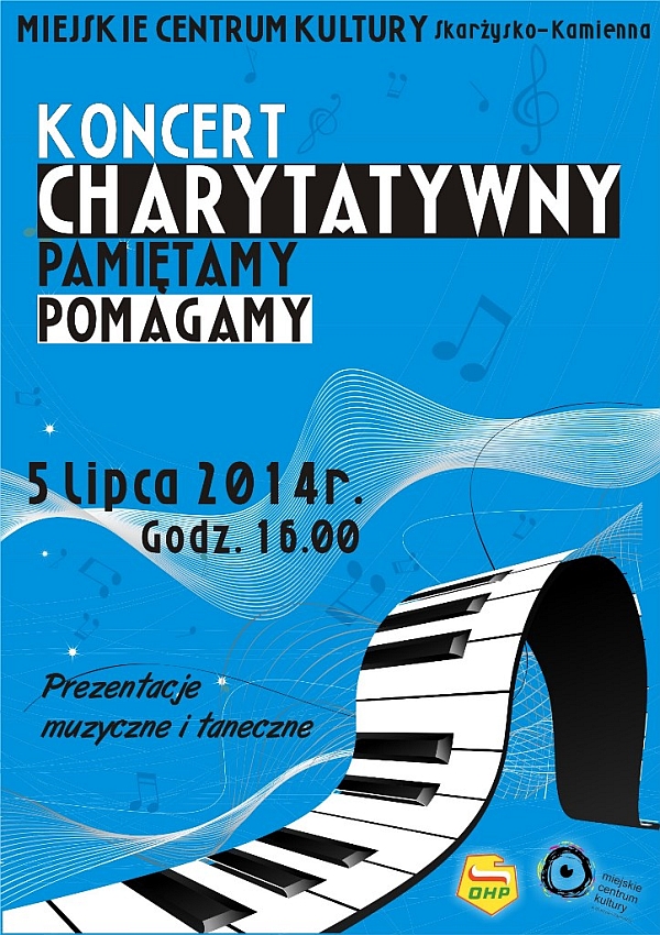 „Pamiętamy, pomagamy” – koncert charytatywny – MCK – 05.07.2014 r.