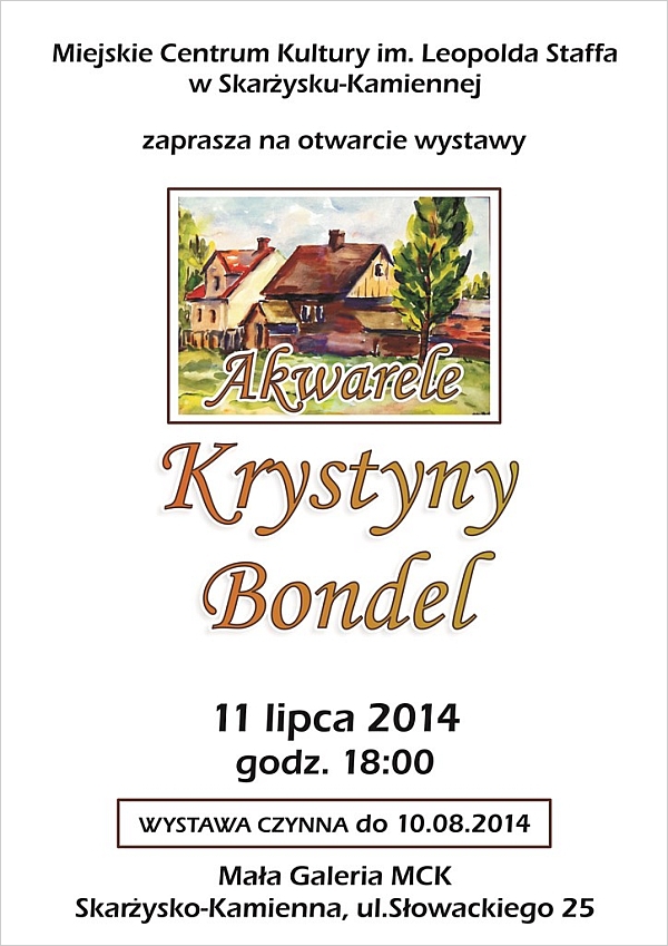 „Akwarele” – wystawa Krystyny Bondel - MCK - 11.07-10.08.2014 r.