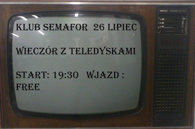 Wieczór z teledyskami - klub Semafor - 26.07.2014 r.