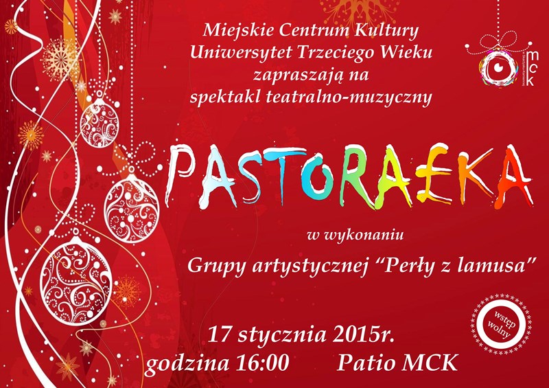Pastorałka – spektakl teatralno-muzyczny – MCK – 17.01.2015 r.