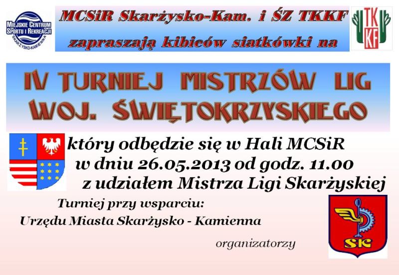 IV Turniej Mistrzów Amatorskich Lig Piłki Siatkowej woj. świętokrzyskiego – MCSiR w Skarżysku