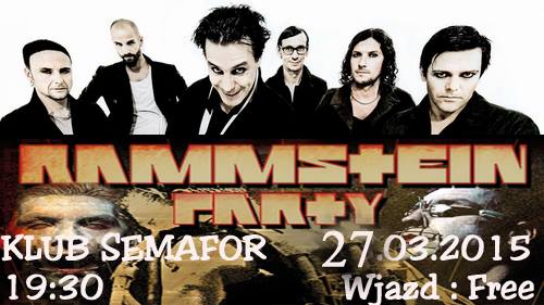 Rammstein Party – Klub Semafor – 27.03.2015 r.