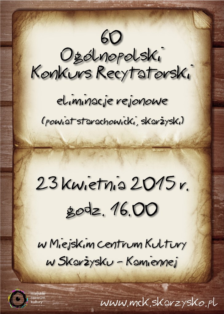 60 Ogólnopolski Konkurs Recytatorski – eliminacje rejonowe – Miejskie Centrum Kultury – 23.04.2015 r.