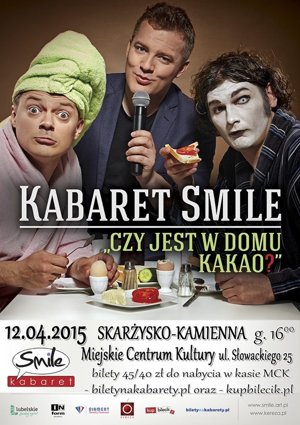 Kabaret Smile – „Czy jest w domu kakao?” – MCK – 12.04.2015 r.