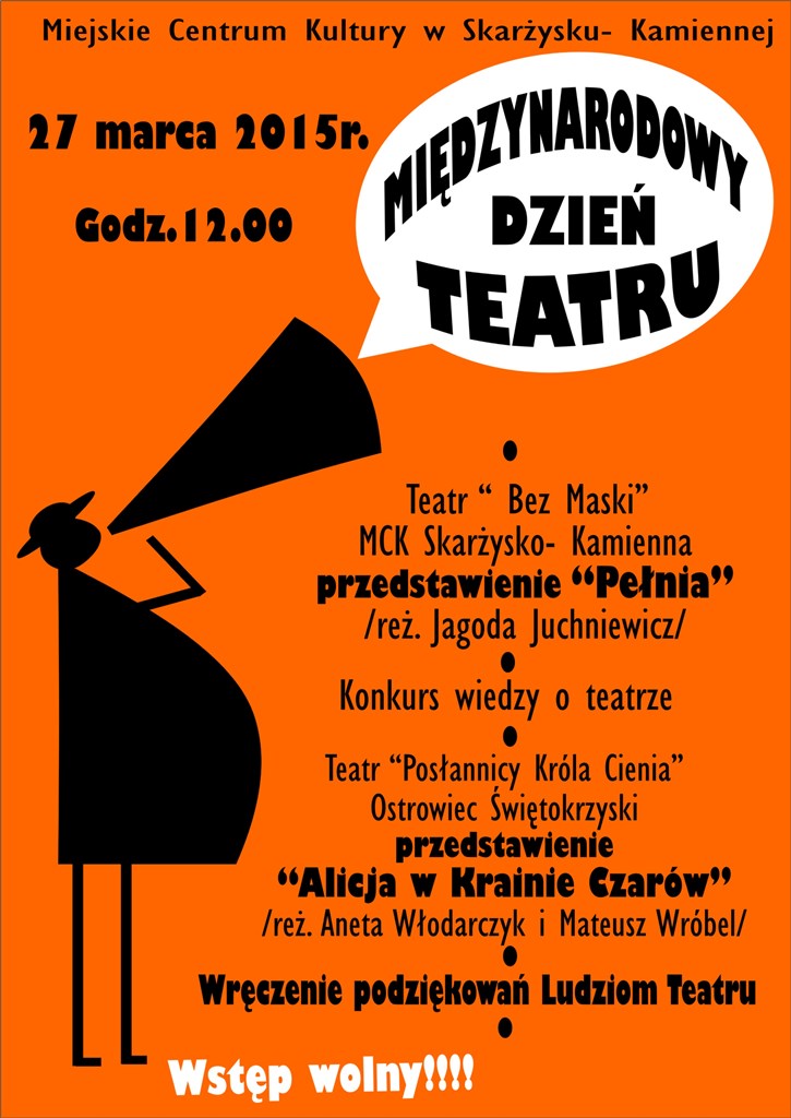 Międzynarodowy Dzień Teatru – Miejskie Centrum Kultury – 27.03.2015 r.