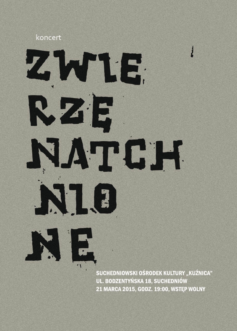 Zwierzę Natchnione – koncert – Suchedniów – 21.03.2015